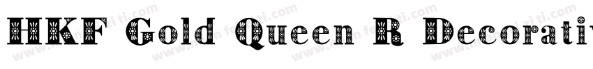 HKF Gold Queen R Decorative字体转换